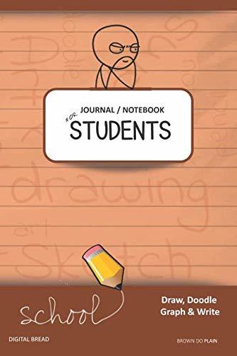 JOURNAL NOTEBOOK FOR STUDENTS Draw, Doodle, Graph & Write: Thinker Composition Notebook for Students & Homeschoolers, School Supplies for Journaling and Writing Notes BROWN DO PLAIN