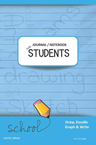 JOURNAL NOTEBOOK FOR STUDENTS Draw, Doodle, Graph & Write: Composition Notebook for Students & Homeschoolers, School Supplies for Journaling and Writing Notes SKY DO PLAIN