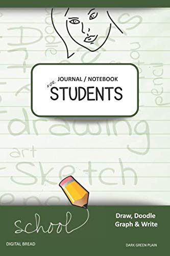 JOURNAL NOTEBOOK FOR STUDENTS Draw, Doodle, Graph & Write: Focus Composition Notebook for Students & Homeschoolers, School Supplies for Journaling and Writing Notes DARK GREEN PLAIN