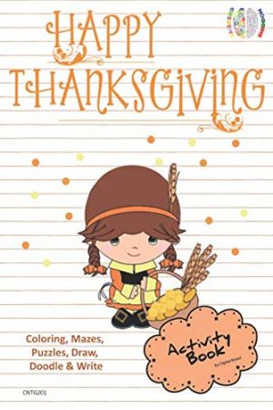 happy thanksgiving activity book coloring mazes puzzles